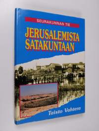 Jerusalemista Satakuntaan : seurakunnan tie