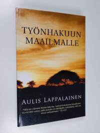 Työnhakuun maailmalle