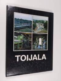 Toijala - rautatien, tapetin ja teräksen kaupunki