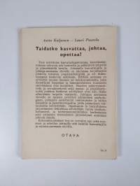 Taidatko kasvattaa, johtaa, opettaa? : kasvatus ja opetusoppia sekä ihmistuntemusta urheilun- ja nuorisonohjaajille ja muille kasvattajille