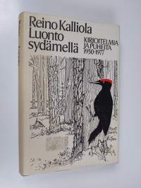 Luonto sydämellä : kirjoitelmia ja puheita 1930-1977