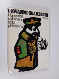 Humoristin salainen sotapäiväkirja 1943-1945