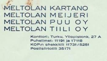 Meltolan  Kartano, Meijeri, Puu ja Tiili Turku 1949 - firmalomake