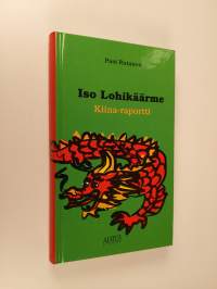 Iso lohikäärme : Kiina-raportti