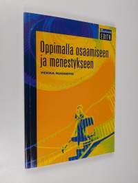 Oppimalla osaamiseen ja menestykseen