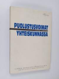 Puolustusvoimat 2000-luvun yhteiskunnassa : tutkimuskooste