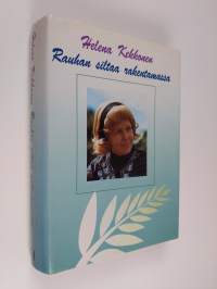 Rauhan siltaa rakentamassa (tekijän omiste)