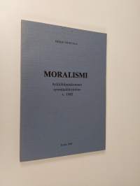 Moralismi : arkkihiippakunnan synodaalikirjoitus v. 1985 (tekijän omiste)