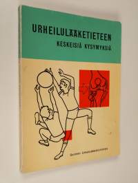 Urheilulääketieteen keskeisiä kysymyksiä