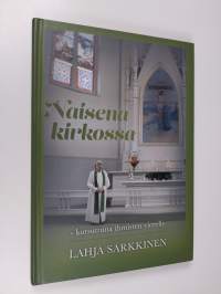 Naisena kirkossa : kutsuttuna ihmisten vierelle