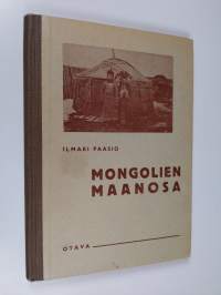 Mongolien maanosa : koulumaantiedon lukukirja 2 : Aasia