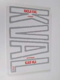 Nikolai Kval : acubiografia