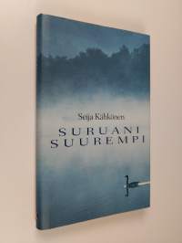 Suruani suurempi (ERINOMAINEN)