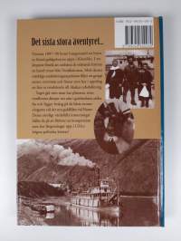 Alaska Del 2 - Guldrushen : [det sista stora äventyret] (signeerattu, tekijän omiste)