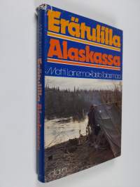Erätulilla Alaskassa