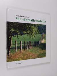 Vie vihreälle niitylle