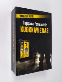 Tappava formaatti : Kuokkavieras