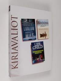 Kirjavaliot - Ludlum, Robert : Meritty mies / Hislop, Victoria : Varjone saari / Child, Lee : Kovemman kautta