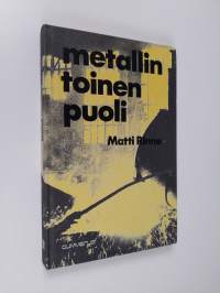 Metallin toinen puoli