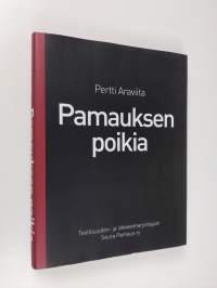 Pamauksen poikia : haastattelukirja