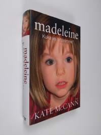Madeleine : kuka vei tyttäremme