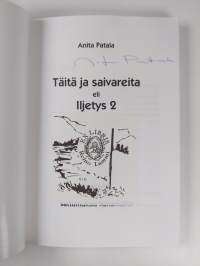 Täitä ja saivareita eli Iljetys 2 : tarinoita ja sattumuksia kultamailta (signeerattu)