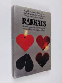 Rakkaus : rakastuminen, intohimo ja ystävyys, mustasukkaisuus ja kypsyvä rakkaus