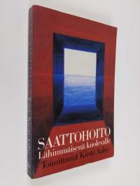 Saattohoito lähimmäisenä kuolevalle