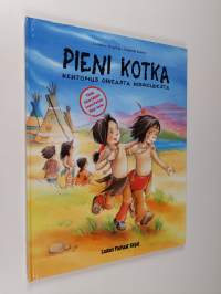 Pieni Kotka : kertomus oikeasta rohkeudesta