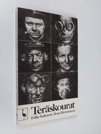 Teräskourat : kirja Ruotsin metallityöläisistä