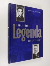 Legenda : Lauri Törni - Larry Thorne (signeerattu, tekijän omiste)