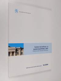 Suomen turvallisuus- ja puolustuspolitiikka 2004 : valtioneuvoston turvallisuus- ja puolustuspoliittinen selonteko 2004