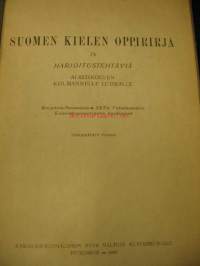 Suomen kielen oppikirja ja harjoitustehtäviä alkeiskoulua varten, III