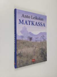 Anto Leikolan matkassa