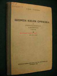 Suomen kielen oppikirja ja harjoitustehtäviä alkeiskoulua varten, III