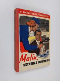 Malin, Skyarnas drottning