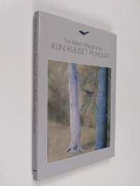 Kun kuuset puhuvat