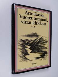 Vuoret tummat, virrat kirkkaat