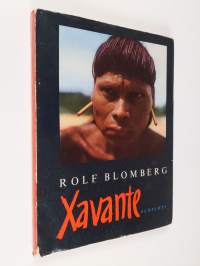 Xavante : historien om en svensk filmexpedition i Brasilien