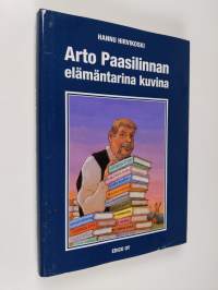 Arto Paasilinnan elämäntarina kuvina