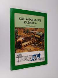 Kullankaivajan käsikirja