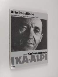 Karhunkaataja Ikä-Alpi : reportaasi