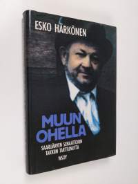 Muun ohella : Saarijärven senaattorin takkiin tarttunutta