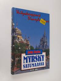 Myrsky satumaassa : yrityskaapparit Disneylandissa