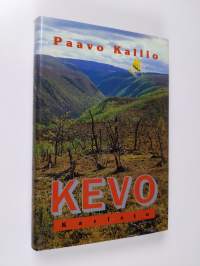 Kevo : mietteitä ja muistikuvia Kevosta ja pohjoisen luonnon tutkimuksesta