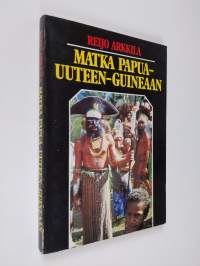 Matka Papua-Uuteen-Guineaan