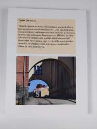 Työn tuomat : Pietarsaaren suomenkielisten historiaa muistoina ja tarinoina - Pietarsaaren suomenkielisen työväenopiston Suomi 100 vuotta -juhlajulkaisu (ERINOMAI...