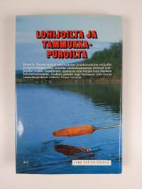 Lohijoilta ja tammukkapuroilta