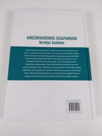 Aineenvaihdunta tasapainoon, terveys kuntoon