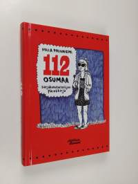 112 osumaa : sarjakuvataiteilijan päiväkirja